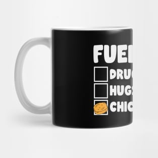 Fueled By Chicken Nugs Mug